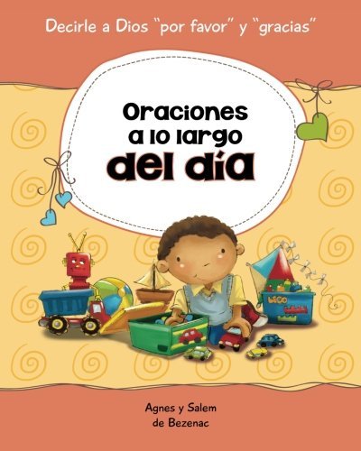 Oraciones a lo Largo Del Día - Agnes de Bezenac, Salem de Bezenac - iCharacter.org