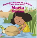 María (Col. Pequeños héroes de la Biblia, bilingüe) - Prats - Gold Quill