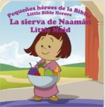 La Sierva de Naamán (Col. Pequeños héroes de la Biblia, bilingüe) - Prats - Gold Quill