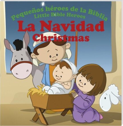 La Navidad (Col. Pequeños héroes de la Biblia, bilingüe) - Unknown Author - Gold Quill