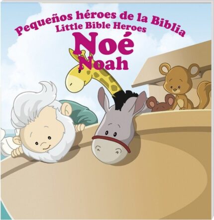Noé (Col. Pequeños héroes de la Biblia, bilingüe) - Unknown Author - Gold Quill