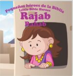 Rajab (Col. Pequeños héroes de la Biblia, bilingüe) - Producciones Prats - Prats