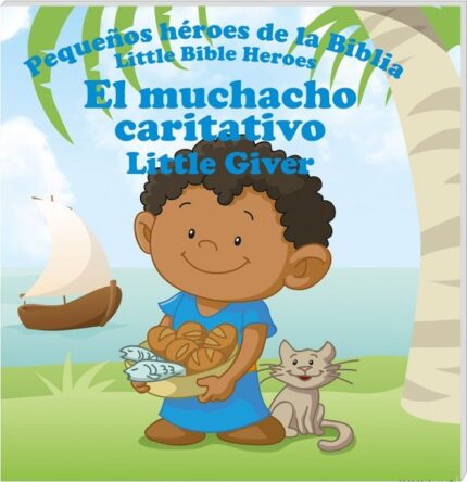 El Muchacho Caritativo (Col. Pequeños héroes de la Biblia, bilingüe) - Prats - Prats