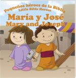 María y Jose (Col. Pequeños héroes de la Biblia, bilingüe) - Victoria Kovacs - Producciones Prats / GoldQuill