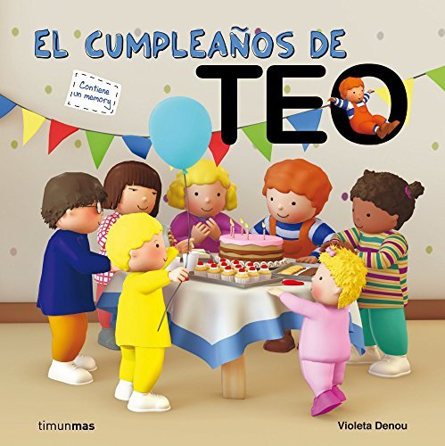 9788408006053-tapa.jpg El cumpleaños de Teo - Violeta Denou - Timun Mas