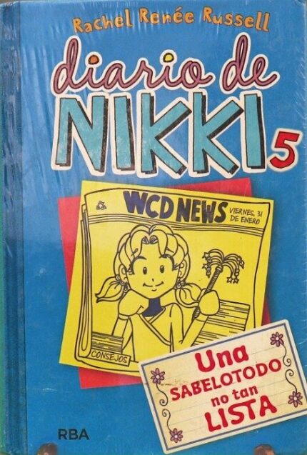 Diario de Nikki 5. Una Sabelotodo No Tan Lista - Rachel Renée Russell - RBA Molino