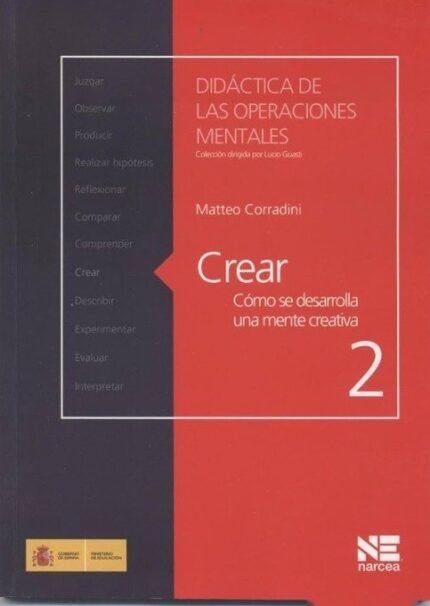 Crear Como Se Desarrolla una Mente Creativa - Matteo Corradini - Narcea