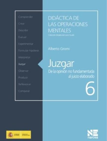 Juzgar de la Opinión No Fundamentada Al Juicio Elaborado - Alberto Gromi - Narcea