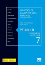 Producir una Competencia Cognitiva y Social - Silvia Andrich Miato, Lidio Miato - Narcea