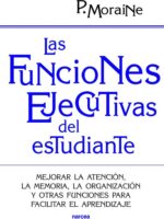 Las funciones ejecutivas del estudiante - Paula Moraine - Narcea
