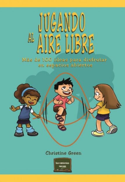 Jugando al aire libre - Christine Green - Narcea