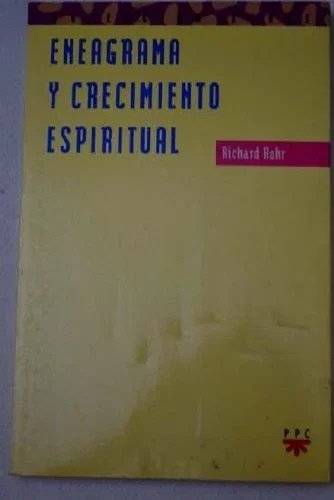 Eneagrama y crecimiento espiritual - Richard Rohr - Ppc Editorial