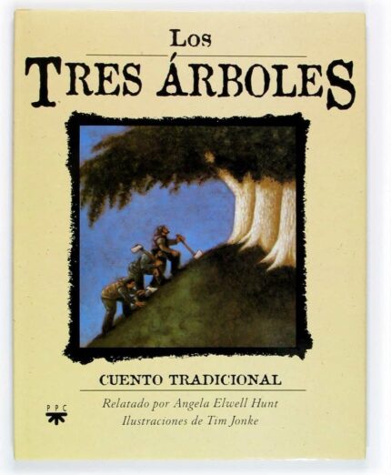 Los tres árboles - Angela Hunt - Ppc Editorial