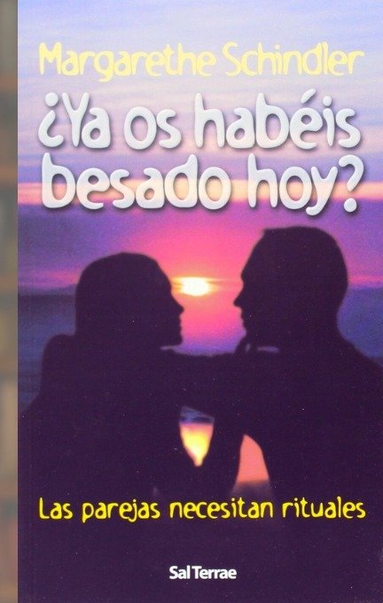 9788429315264-tapa.jpg Ya os habéis besado hoy? Las parejas necesitan rituales - Margarethe Schindler - Editorial SAL TERRAE