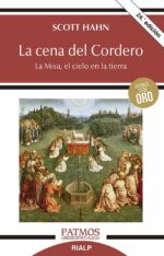 El la Cena del Cordero Misa Cielo en la Tierra (Patmos Oro) - Scott Hahn, Eulalio Fiestas Lê-Ngoc - Rialp