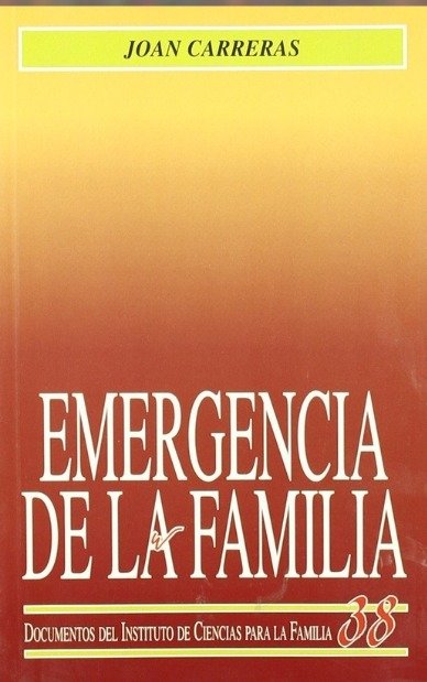 Emergencia de la familia - Joan Carreras del Rincón - Rialp