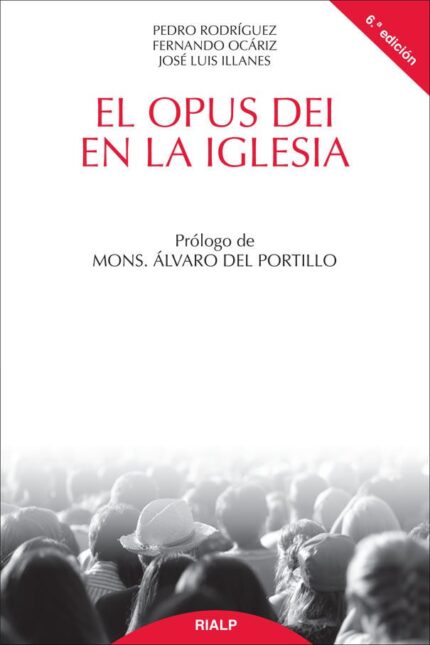El Opus Dei en la Iglesia - Fernando Ocáriz Braña - Rialp