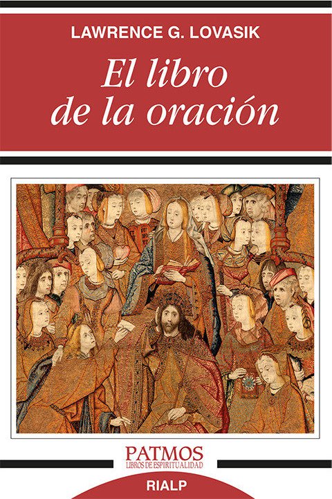 9788432146572-tapa.jpg El libro de la oración - Lawrence Lovasik - Rialp