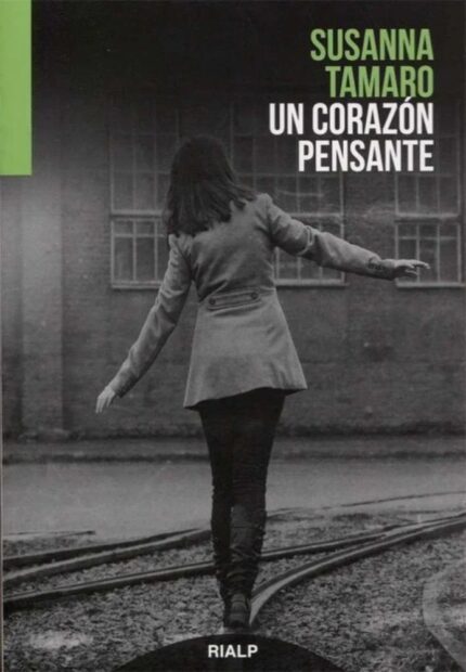 Un corazón pensante - Susanna Tamaro - Rialp