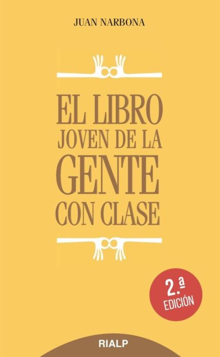 El libro joven de la gente con clase (rústica) - Juan Narbona Cárceles - Rialp