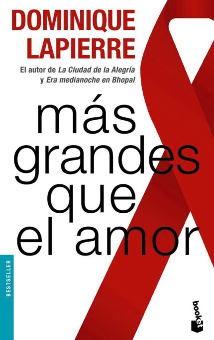 Más grandes que el amor - Dominique Lapierre - Booket