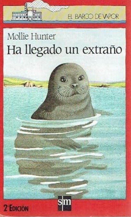 Ha llegado un extraño (Spanish Edition) - Mollie Hunter - Ediciones SM