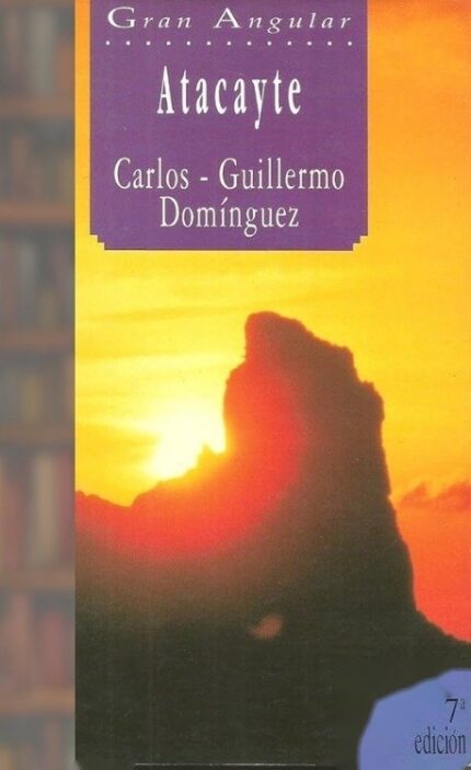 Atacayte - Carlos Guillermo Domínguez - Ediciones SM
