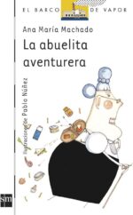 La abuelita aventurera - Ana María Machado - Lectorum Publications