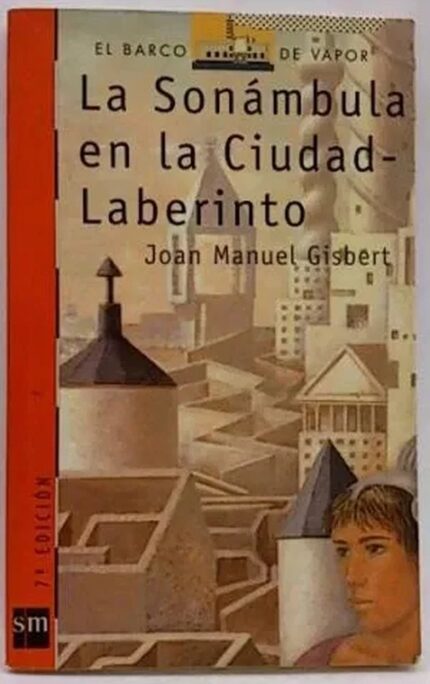 La Sonámbula en Ciudad-Laberinto - Joan Manuel Gisbert - Ediciones SM