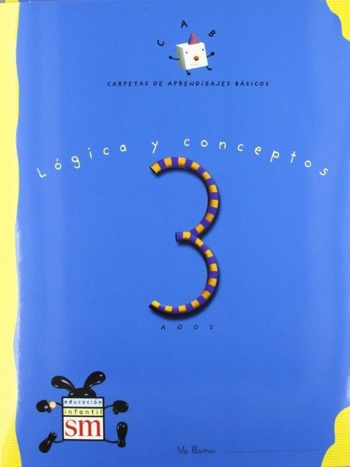 Lógica y conceptos. 3 años (Carpetas de aprendizajes básicos) - Josefina Ruiz Ródenas, María Victoria Navarro Faus - Ediciones SM