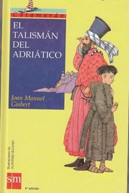 El talismán del Adriático - Joan Manuel Gisbert - Ediciones SM