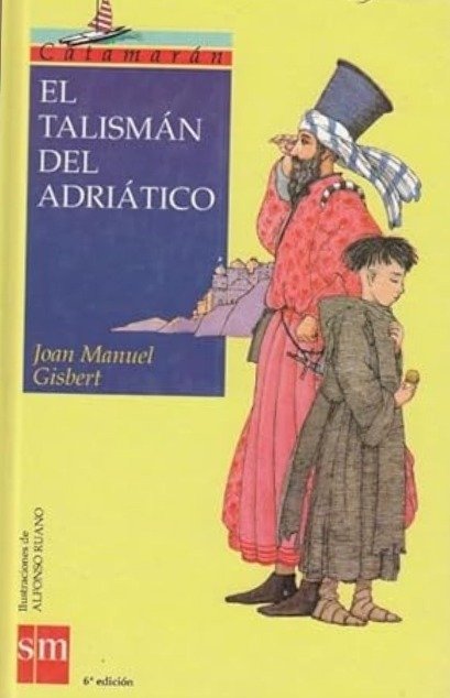 El talismán del Adriático - Joan Manuel Gisbert - Ediciones SM