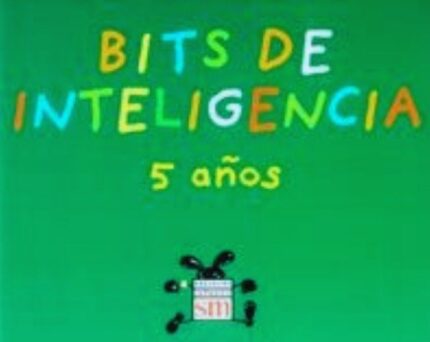 Bits de Inteligencia 5 Años - Ana Moreno - Ediciones SM