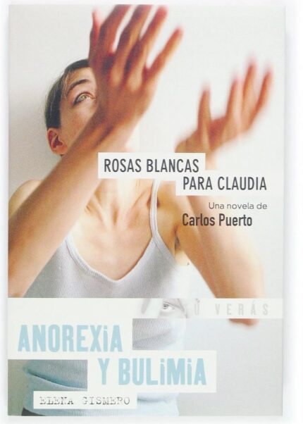 Rosas blancas para Claudia - Carlos Puerto, Elena Gismero - Ediciones SM