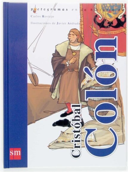 Cristobal Colón - Carlos Reviejo - Ediciones SM