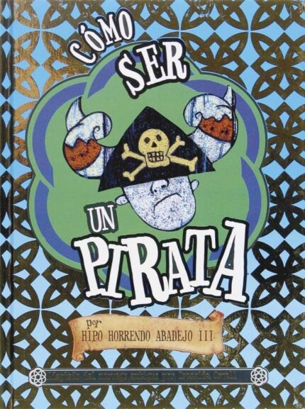 Cómo ser un pirata - Cressida Cowell - Ediciones SM