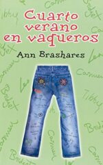 Cuarto verano en vaqueros - Ann Brashares - Ediciones SM