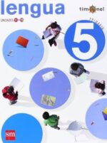 Proyecto Timonel, lengua, 5 Educación Primaria, 3 ciclo - Begoña Oro Pradera - Ediciones SM