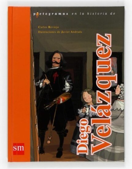 Diego Velázquez - Carlos Reviejo - Ediciones SM