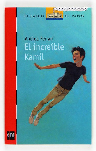 9788467536256-tapa.jpg El increíble Kamil - Andrea Ferrari - Ediciones SM