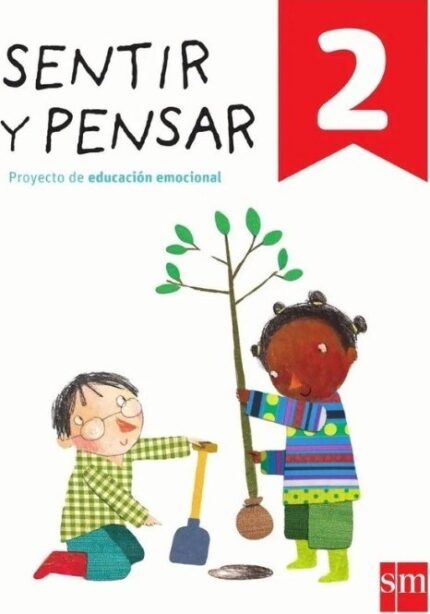 Sentir y Pensar. 2 Primaria - Èlia López Cassa - Ediciones SM