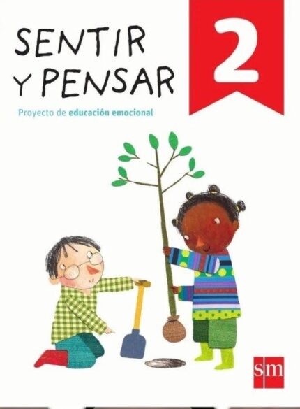 Sentir y Pensar. 2 Primaria - Èlia López Cassa - Ediciones SM
