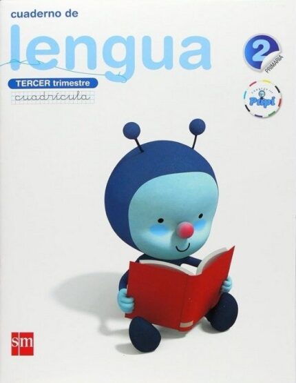 Cuaderno de lengua, Cuadrícula. 2 Primaria, 3 Trimestre. Conecta con Pupi - Esther Echevarría - Ediciones SM