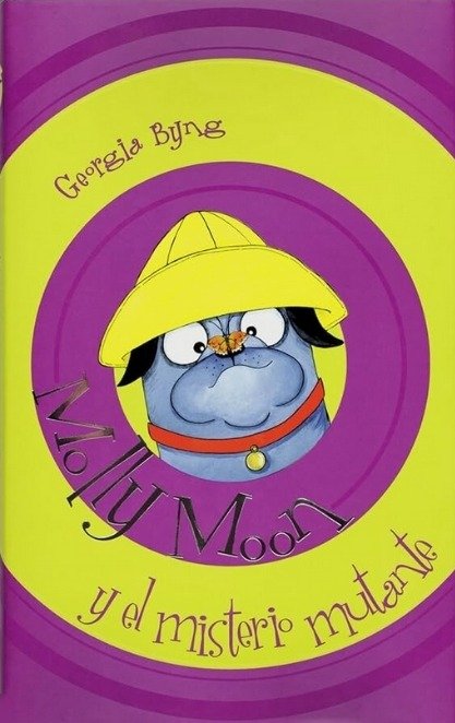 Molly Moon y el misterio mutante - Georgia Byng - Ediciones SM
