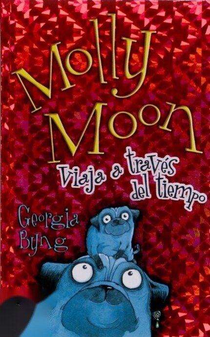 Molly Moon Viaja a Traves 3 - Georgia Byng - Ediciones SM
