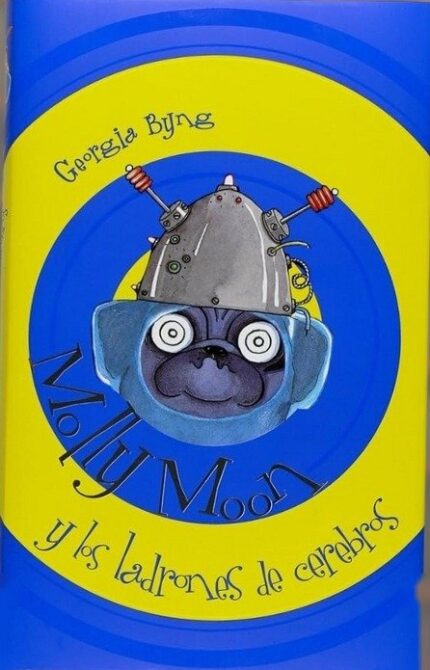 Molly Moon y los ladrones de cerebros - Georgia Byng - Ediciones SM