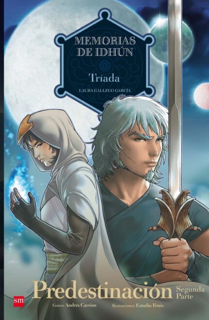 Memorias de Idhún: Tríada. Predestinación [2ª Parte]. Cómic - Andrés Carrión Moratinos / Laura Gallego - Ediciones SM