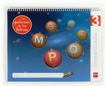 4 Años Lecto 3 Galaxia de las Letras Cuad - Pilar Menéndez Camarena - Ediciones SM