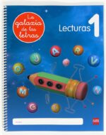 Lecturas 1. La galaxia de las letras - Anastasia Martín Heredia - Ediciones SM