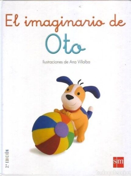 El imaginario de Oto - Teresa Tellechea - Ediciones SM